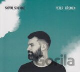 Peter Křemen: Sníval si o mne