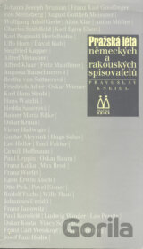 Pražská léta německých a rakouských spisovatelů