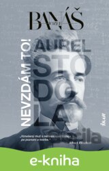 Nevzdám to! Aurel Stodola