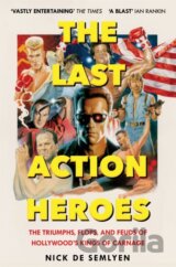 The Last Action Heroes