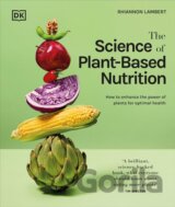 The Science of Plant-based Nutrition