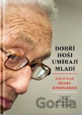 Dobří hoši umírají mladí