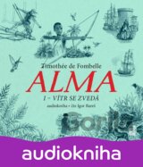 Alma. Vítr se zvedá