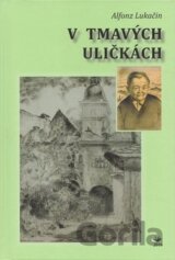 V tmavých uličkách