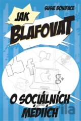 Jak blafovat o sociálních mediích