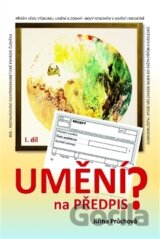 Umění na předpis?