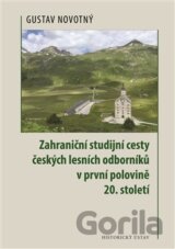 Zahraniční studijní cesty českých lesních odborníků v první polovině 20. století