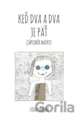 Keď dva a dva je päť