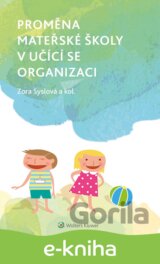 Proměna mateřské školy v učící se organizaci