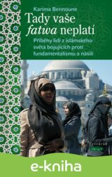 Tady vaše fatwa neplatí