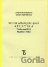 Česko-anglický  Anglicko-český  slovník odborných výrazů - Atletika