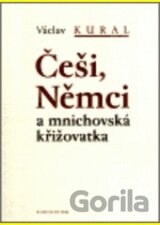 Češi, Němci a mnichovská křižovatka