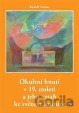 Okultní hnutí v 19. století a jeho vztah ke světové kultuře
