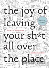 The Joy of Leaving your shit all over the Place