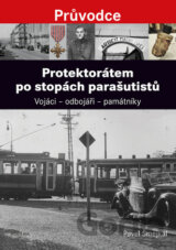 Protektorátem po stopách parašutistů