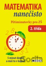 Matematika nanečisto: Pětiminutovky pro 2. třídu ZŠ