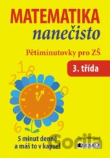 Matematika nanečisto: Pětiminutovky pro 3. třídu ZŠ