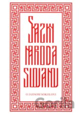 Skazky národa Slovanov: O jasnom sokolovi