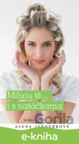 Miluju tě... i s natáčkama