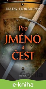 Pro jméno a čest