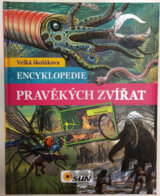 Velká školákova encyklopedie pravěkých zvířat