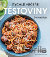 Rychlé večeře: Těstoviny