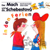 Der Mach und die Schebestová in den Ferien