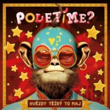 Poletíme?: Hvězdy těžký to maj