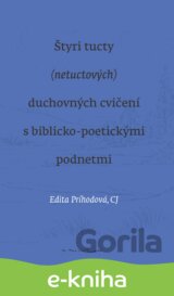 Štyri tucty (netuctových) duchovných cvičení s biblicko-poetickými podnetmi