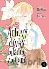 Ach, vy dívky mládím zmítané 4