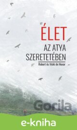Élet az Atya szeretetében