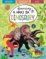Spoznávaj a hraj sa - Dinosaury
