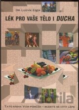 Lék pro vaše tělo i ducha