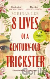8 Lives of a Century-Old Trickster