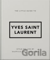 The Little Guide to Yves Saint Laurent