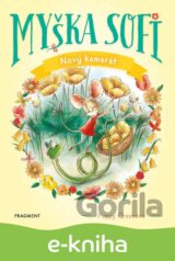 Myška Sofi 1: Nový kamarát