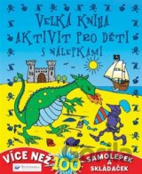 Velká kniha aktivit pro děti s nálepkami