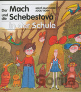 Der Mach und die Schebestová in der Schule