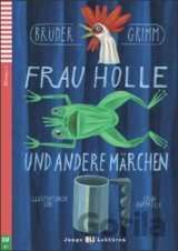 Frau Holle und andere Märchen
