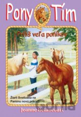 Príliš veľa poníkov