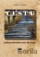 Cesta milosrdenstvom Božím