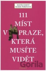 111 míst v Praze, které musíte vidět