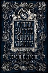 After-Supper Ghost Stories