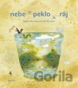 Nebe peklo ráj