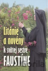Litánie a novény k svätej sestre Faustíne