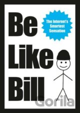 Be Like Bill