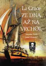 La Grace: Ze dna až na vrchol