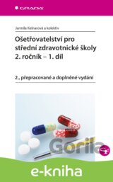 Ošetřovatelství pro střední zdravotnické školy - 2. ročník – 1. díl