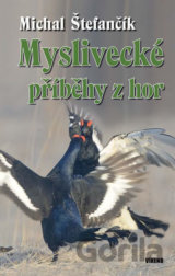 Myslivecké příběhy z hor