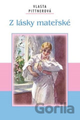 Z lásky mateřské